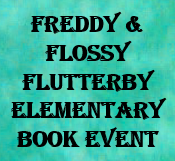 Freddy & Flossy Flutterby Elementary Book Event