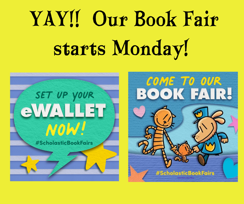 Book fair starts Monday. 