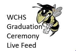 WCHS Graduation Ceremony Live Feed