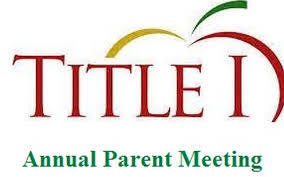 Title I Annual Parent Meeting