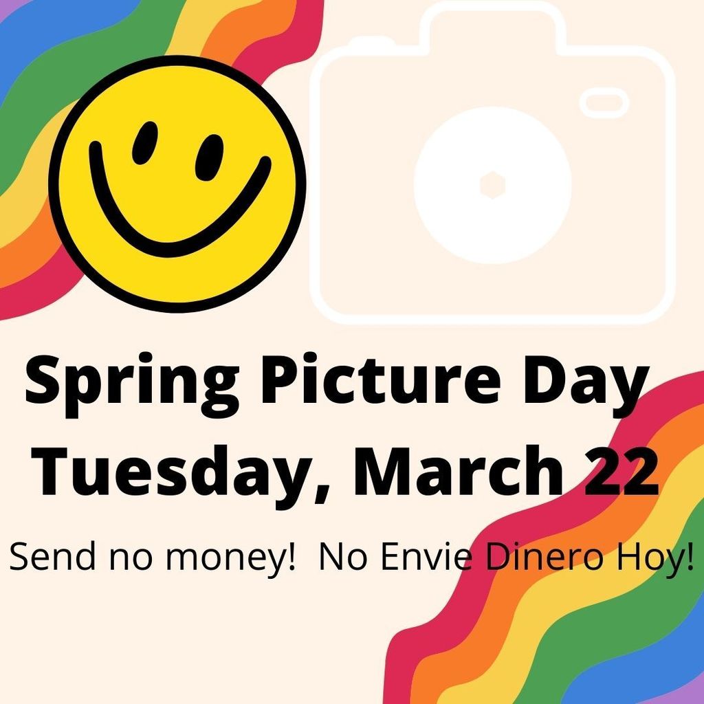 Spring Picture Day Tuesday, March 22